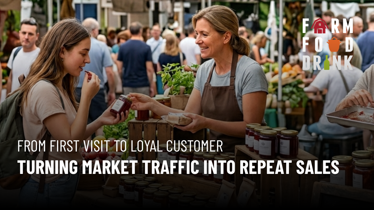 From First Visit to Loyal Customer: Turning Market Traffic Into Repeat Sales